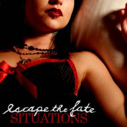 Escape The Fate : Situations